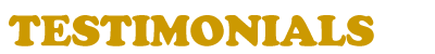 TESTIMONIALS